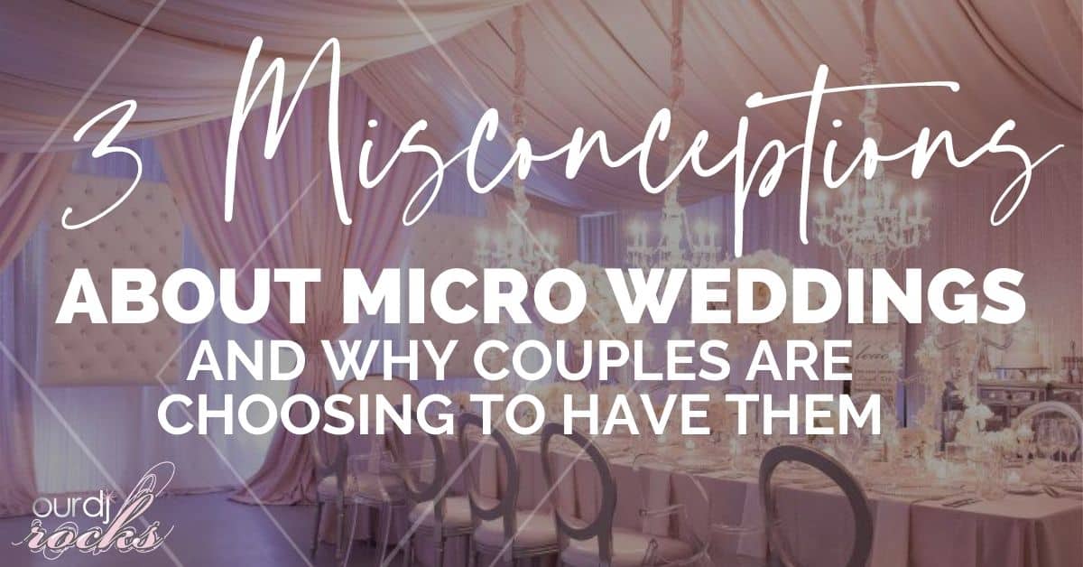 3 misconceptions about weddings and why couples are choosing to have them