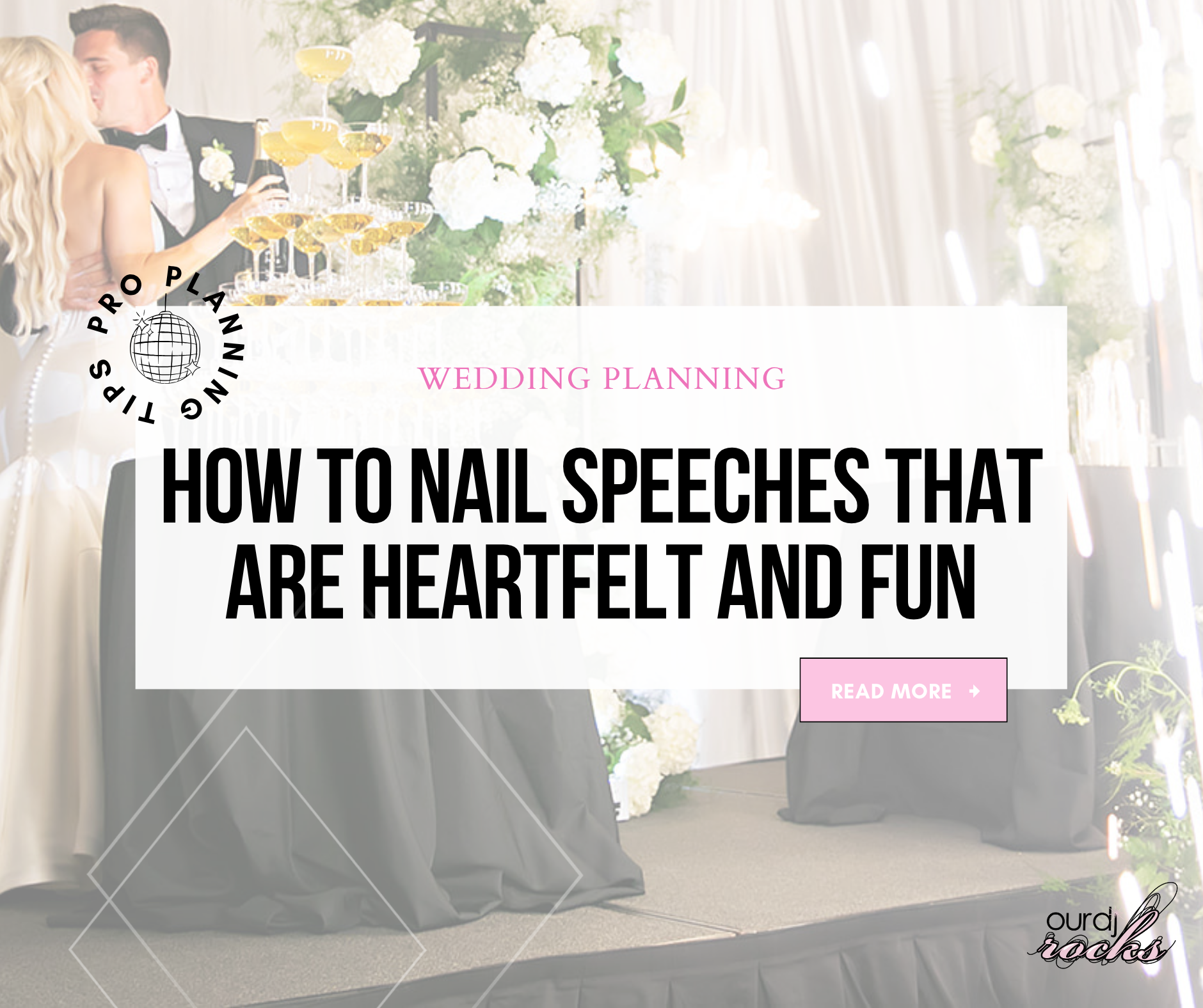 Wedding toast tips for heartfelt and fun speeches with bride and groom champagne tower by Our DJ Rocks