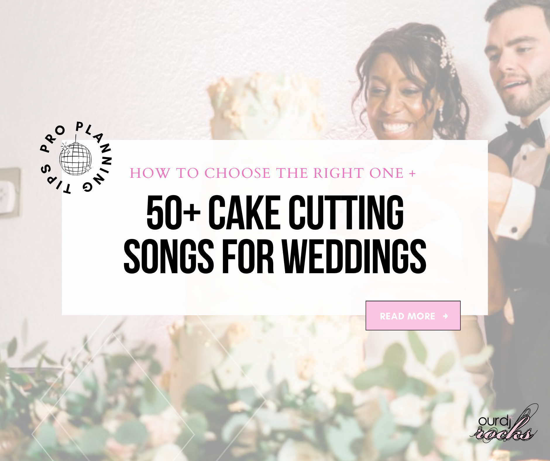 50+ Cake Cutting Songs For Weddings